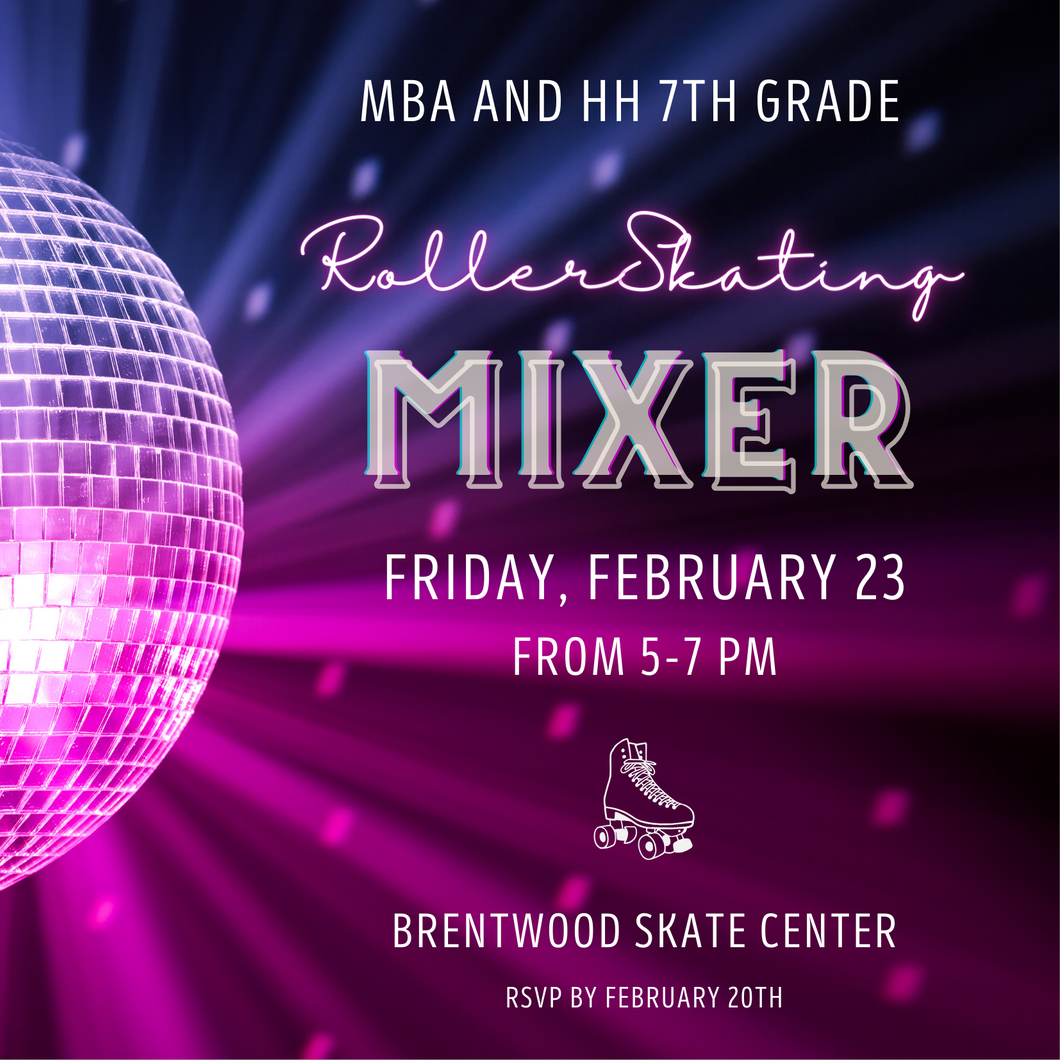 7th Grade MBA/HH Roller Skating Mixer